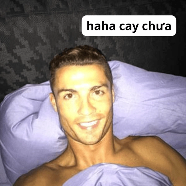 Meme bạn cay à phiên bản mới