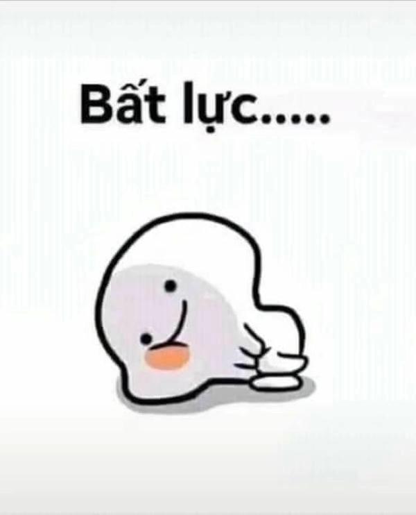 biểu cảm meme bất lực khi quá mệt mỏi 