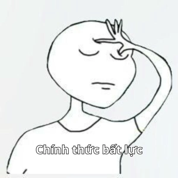 meme mặt bất lực vì tình yêu 