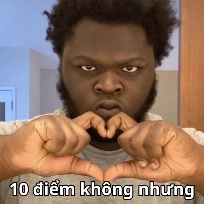 Hình meme chế 10 điểm cười xỉu 