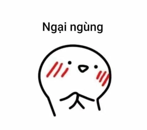 Ảnh chế meme ngại ngùng 