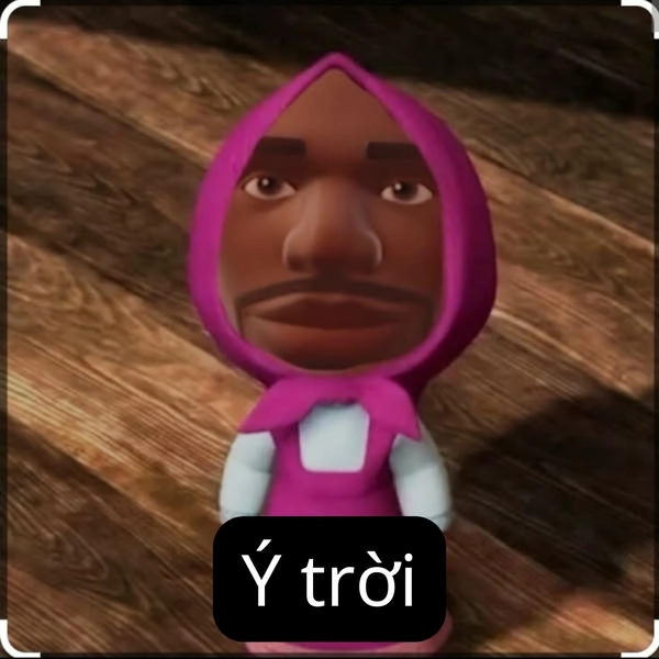 Ý trời meme siêu hài