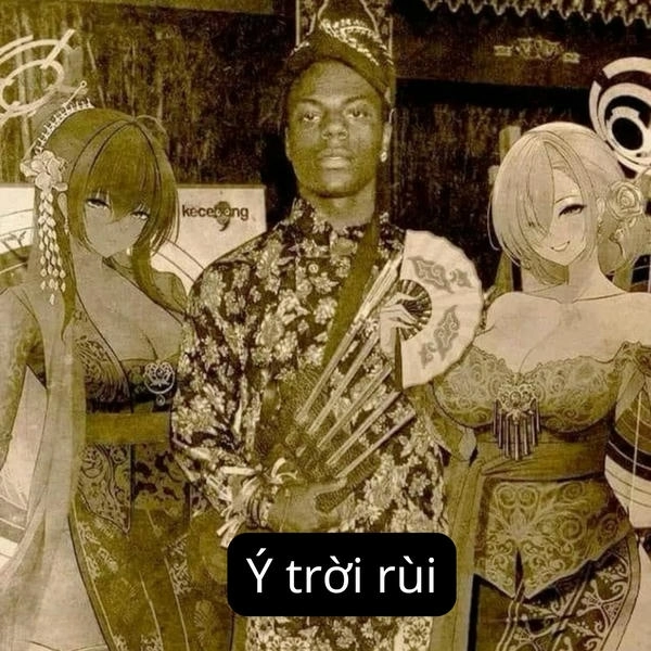 Meme ý trời bá đạo