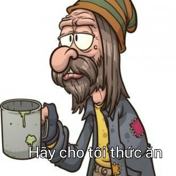 ăn xin meme khổ sở nhất thế giới